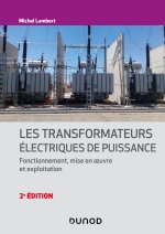 Les transformateurs électriques - 2e éd.