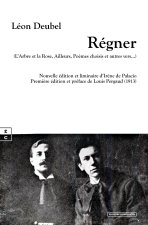 REGNER - L ARBRE ET LA ROSE, AILLEURS, POEMES CHOISIS ET AUTRES VERS