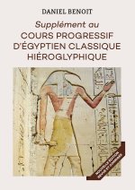 Supplément au Cours Progressif d'Egyptien Hiéroglyphique
