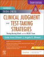 2024-2025 Saunders Clinical Judgment and Test-Taking Strategies