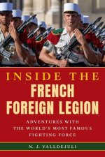 Inside the French Foreign Legion