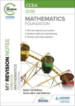 My Revision Notes: CCEA GCSE Mathematics Foundation