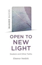 Quaker Quicks - Open to New Light - Quakers and Other Faiths