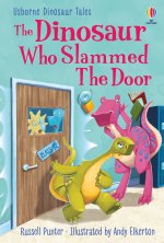 Dinosaur Who Slammed the Door