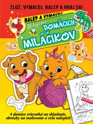 Milujeme domďż˝cich milďż˝ďż˝ikov - nalep a vymaďż˝uj