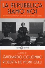 Repubblica siamo noi. A scuola di Costituzione con i ragazzi di Libertà e Giustizia