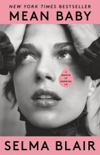 Mean Baby: A Memoir of Growing Up