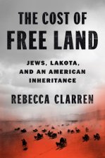 An American Inheritance: Jews, Lakota, and the Cost of Free Land