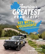 America's Greatest Road Trip: Key West to Deadhorse: 7000 Miles Across Backroad USA