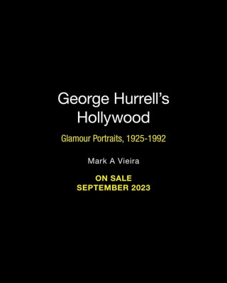 George Hurrell's Hollywood: Glamour Portraits, 1925-1992