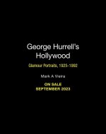 George Hurrell's Hollywood: Glamour Portraits, 1925-1992
