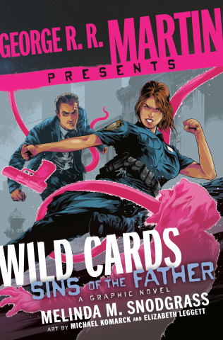 George R. R. Martin Presents Wild Cards: Sins of the Father: A Graphic Novel (Michael Komarck,Elizabeth Leggett)(Kemény kötésű)