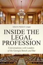 Inside the Legal Profession: Conversations with Leaders of the Georgia Bench and Bar