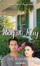 Roy and Kay - The Beginning