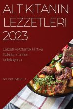 Alt K?tan?n Lezzetleri 2023