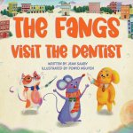 The Fangs Visit The Dentist
