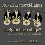 ?Por qué los murciélagos cuelgan boca abajo?