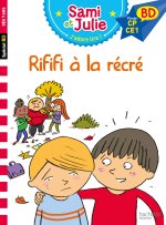 Sami et Julie BD Fin de CP- CE1 - Rififi à la récré
