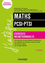 Maths Exercices incontournables PCSI-PTSI - 3e éd.