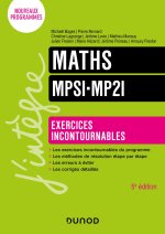 Maths Exercices incontournables MPSI-MP2I - 5e éd.