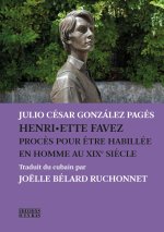 Henri·ette Favez – Procès pour être habillée en Homme au XIXe siècle