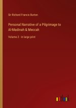 Personal Narrative of a Pilgrimage to Al-Madinah & Meccah