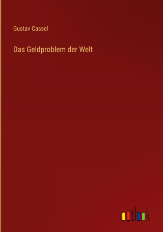 Das Geldproblem der Welt