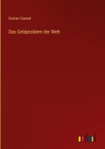 Das Geldproblem der Welt