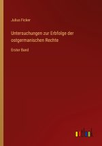 Untersuchungen zur Erbfolge der ostgermanischen Rechte