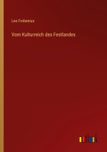 Vom Kulturreich des Festlandes