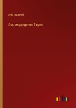 Aus vergangenen Tagen