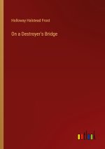 On a Destroyer's Bridge