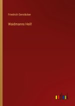 Waidmanns Heil!