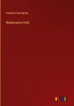 Waidmanns Heil!