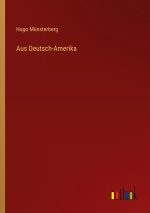 Aus Deutsch-Amerika
