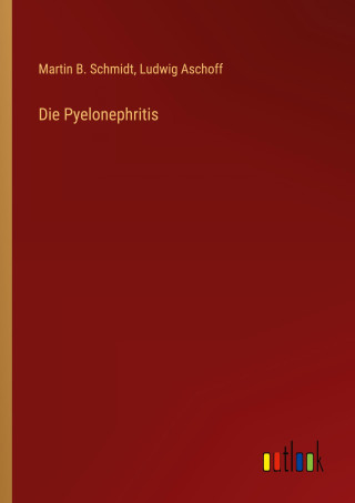 Die Pyelonephritis