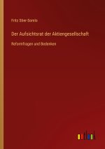 Der Aufsichtsrat der Aktiengesellschaft