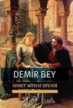 Demir Bey yahut Inkisaf-i Esrar