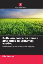 Reflex?o sobre os nomes ambíguos de algumas naç?es