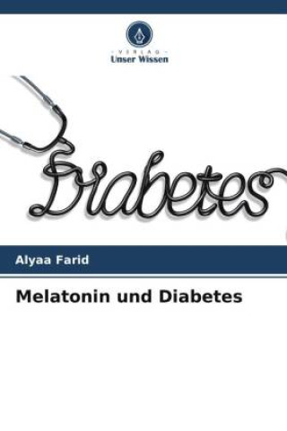 Melatonin und Diabetes (Brožovaná)