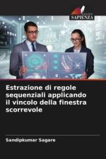 Estrazione di regole sequenziali applicando il vincolo della finestra scorrevole