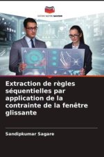 Extraction de règles séquentielles par application de la contrainte de la fenêtre glissante