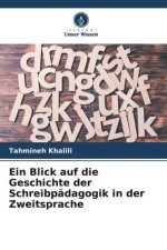 Ein Blick auf die Geschichte der Schreibpädagogik in der Zweitsprache