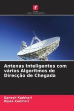 Antenas Inteligentes com vários Algoritmos de Direcç?o de Chegada