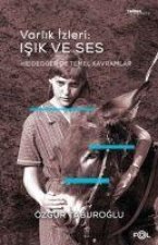 Varlik Izleri - Isik ve Ses