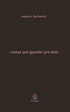 Coisas que guardei pra mim