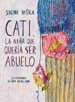Cati, la ni?a que quería ser abuelo