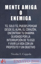 MENTE AMIGA O ENEMIGA