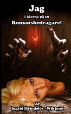 Jag i klorna p? en romansbedragare