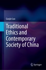 Traditional Ethics and Contemporary Society of China